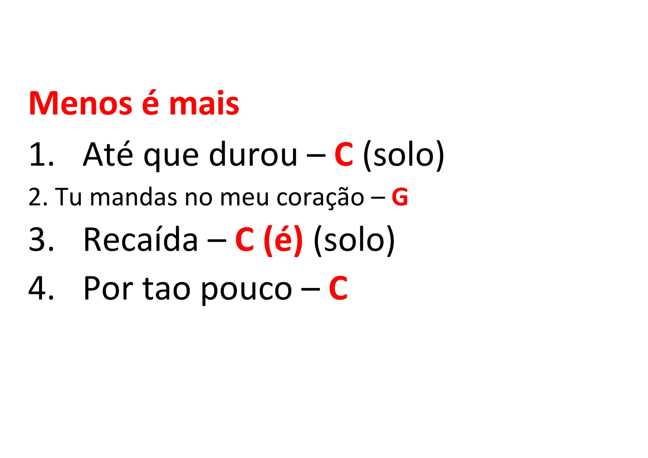 Menos é Mais